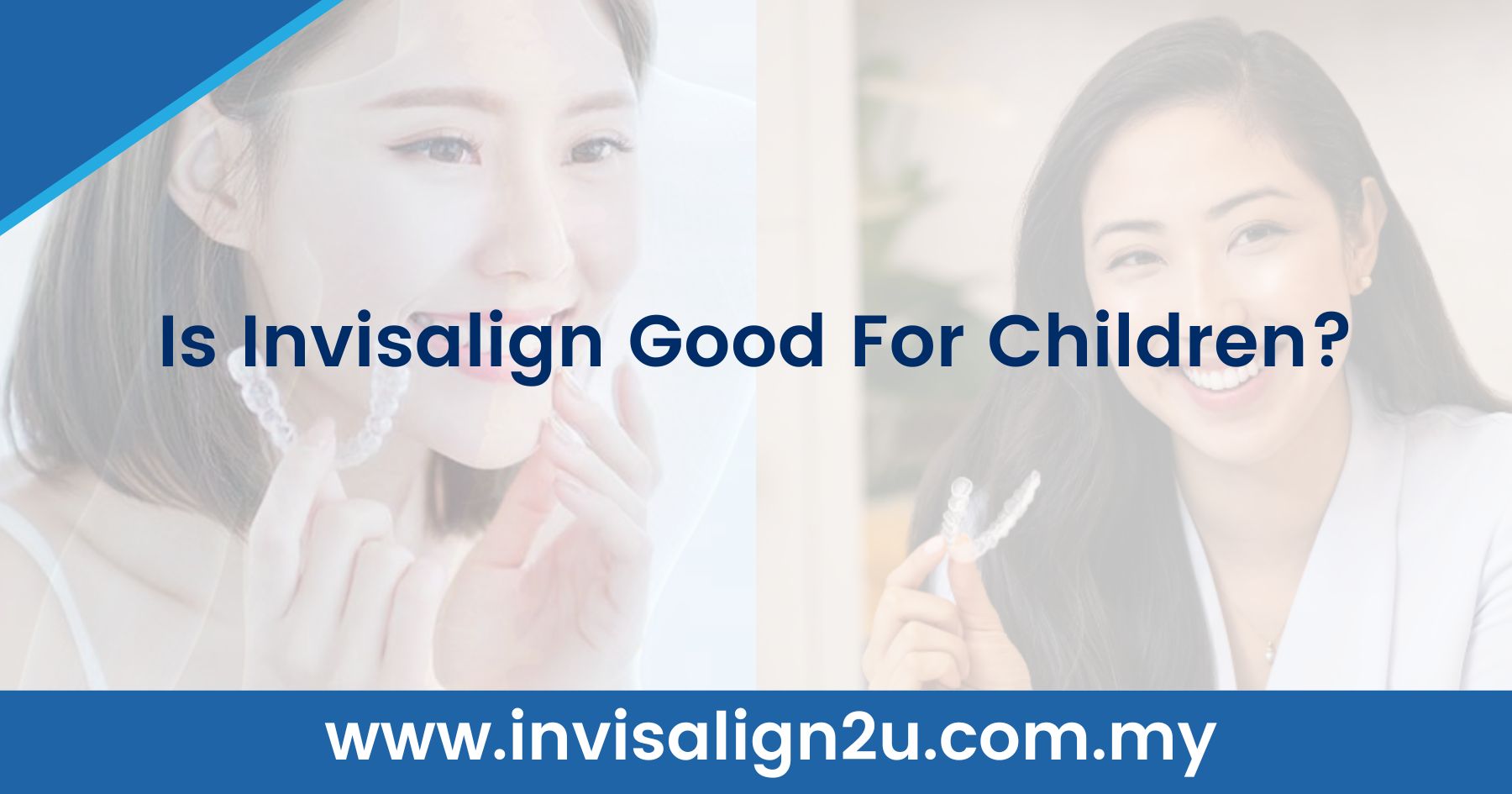 Is Invisalign Good For Children?
